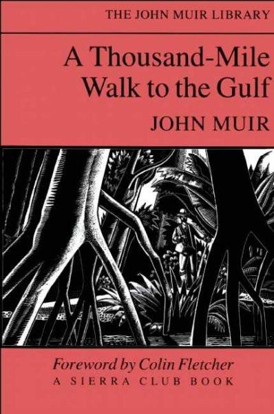Thousand-Mile Walk to the Gulf