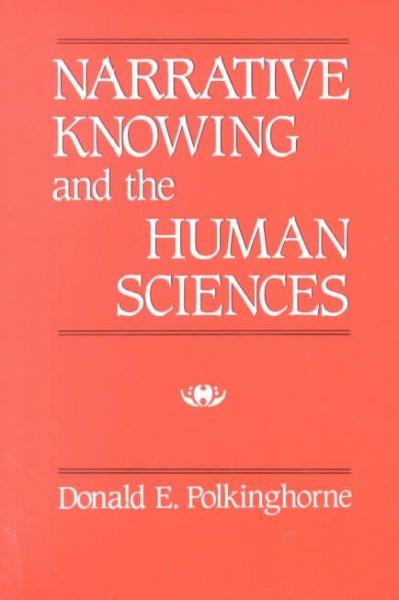 Narrative Knowing and the Human Sciences