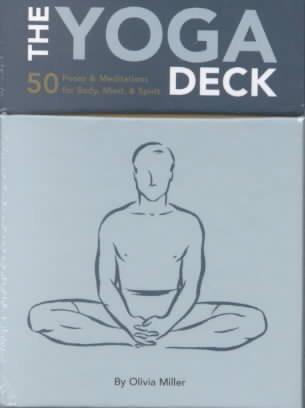 Yoga Deck : 50 Poses & Meditations for Body, Mind, & Spirit