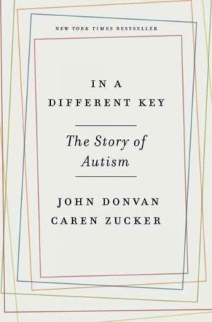 In a Different Key : The Story of Autism