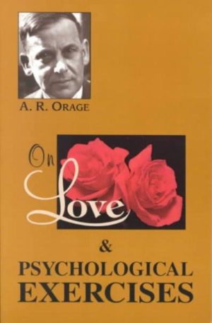 On Love & Psychological Exercises : With Some Aphorisms & Other Essays