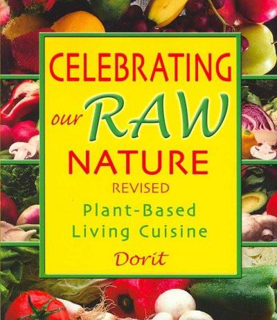 Celebrating Our Raw Nature
