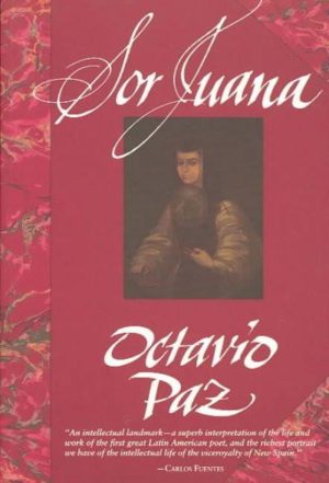 Sor Juana Or, the Traps of Faith