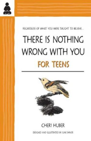 There Is Nothing Wrong With You