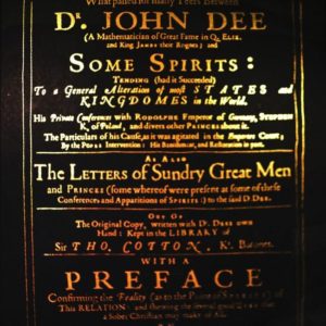 True & Faithful Relation of What Passed for Many Years Between Dr. John Dee & Some Spirits (1659)