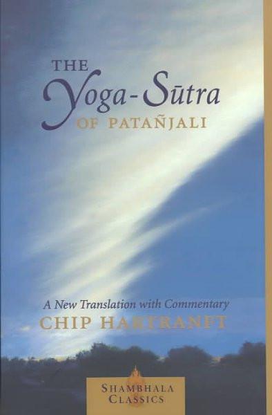 Yoga-Sutra of Patanjali : A New Translation With Commentary