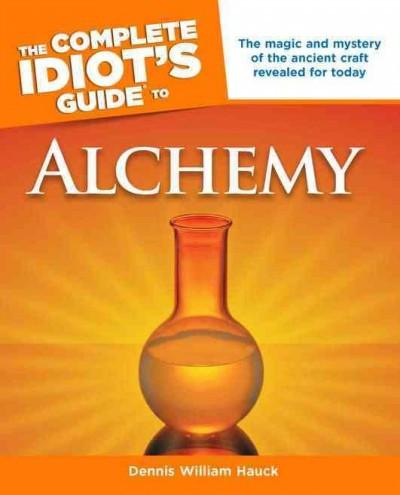 Complete Idiot's Guide to Alchemy