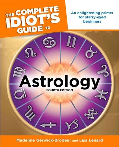 Complete Idiot's Guide to Astrology