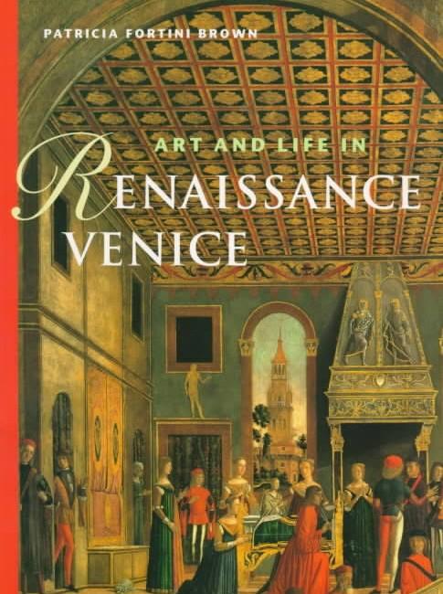 Art And Life in Renaissance Venice
