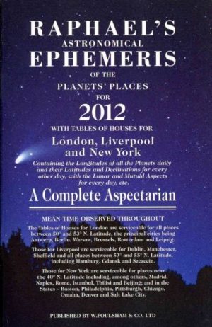 Raphael's Astronomical Ephemeris of the Planet's Places for 2012