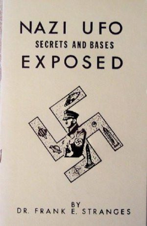 Nazi Ufo Secrets and Bases Exposed