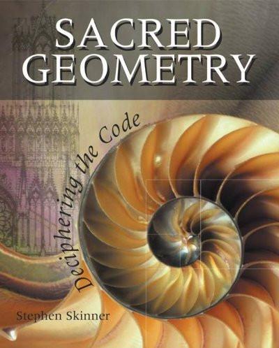 Sacred Geometry : Deciphering the Code