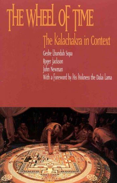Wheel of Time : The Kalachakra in Context