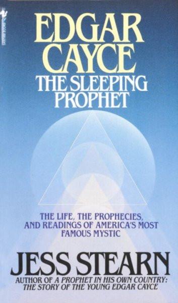 Edgar Cayce the Sleeping Prophet