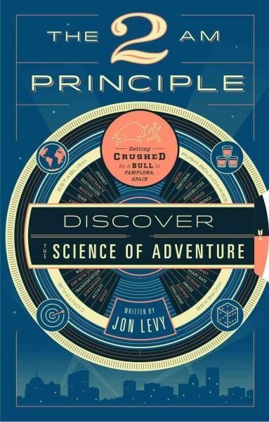 2 Am Principle : Discover the Science of Adventure