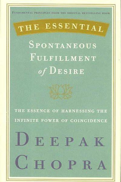 Essential Spontaneous Fulfillment of Desire