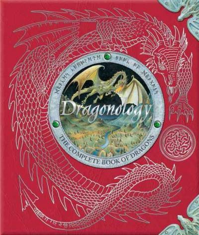Dr. Ernest Drake's Dragonology : The Complete Book of Dragons