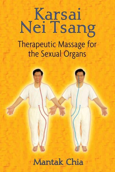 Karsai Nei Tsang : Therapeutic Massage for the Sexual Organs