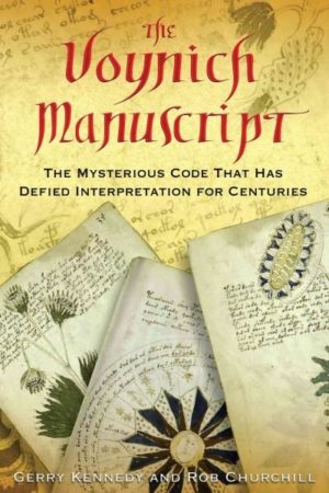 Voynich Manuscript : The Mysterious Code That Has Defied Interpretation for Centuries