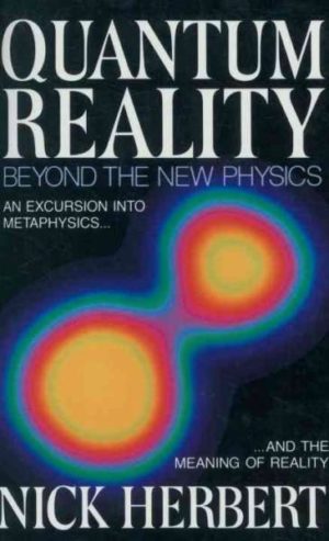 Quantum Reality : Beyond the New Physics