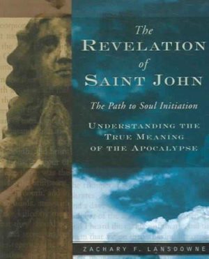 Revelation of St. John : The Path to Soul Initiation