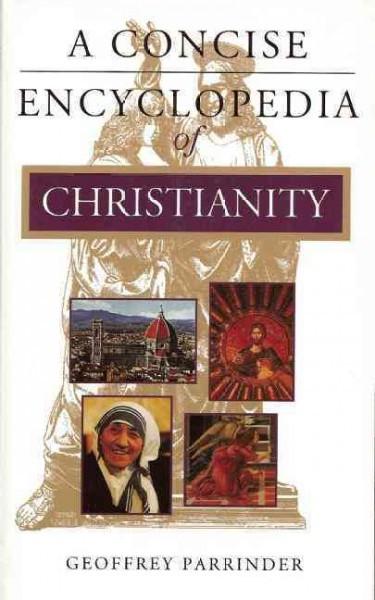 Concise Encyclopedia of Christianity