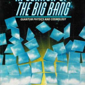 In Search of the Big Bang
