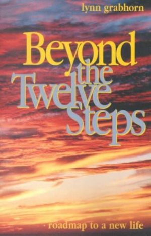Beyond the Twelve Steps