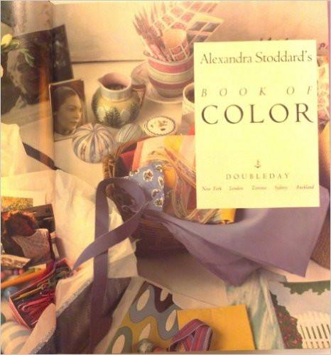 Alexandra Stoddard's Book of Color