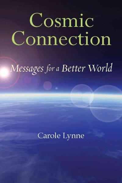 Cosmic Connection : Messages for a Better World