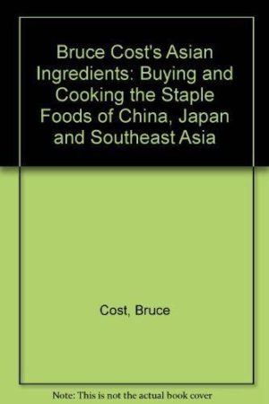 Bruce Cost's Asian Ingredients