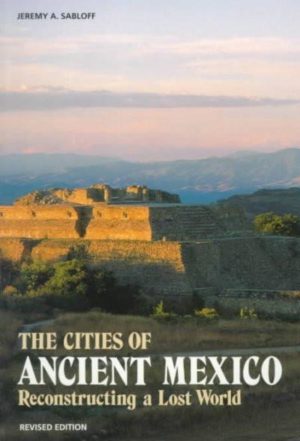 Cities of Ancient Mexico