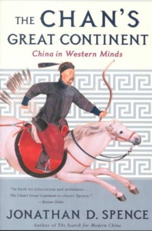 Chan's Great Continent : China in Western Minds