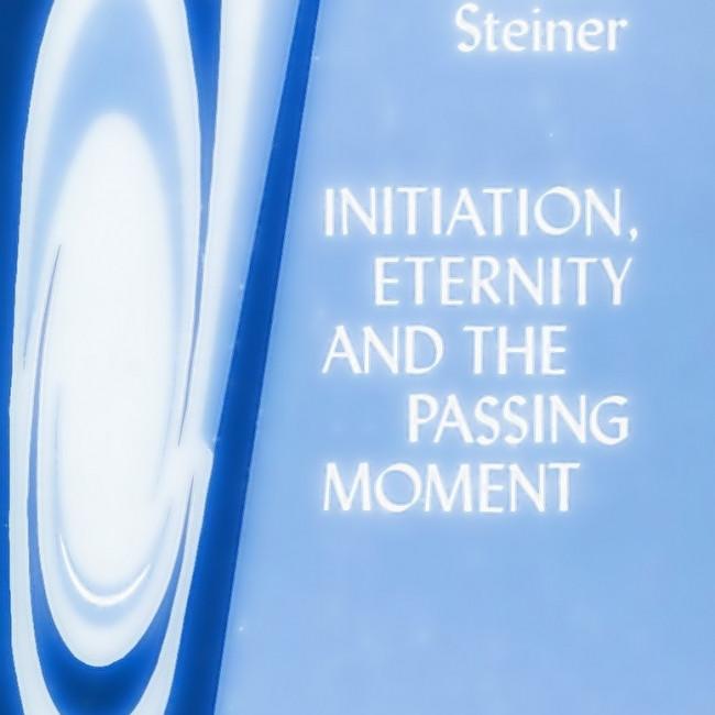 Initiation, Eternity and the Passing Moment