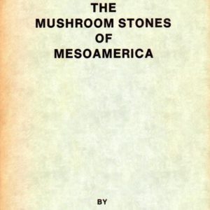 Mushroom Stones of Meso America