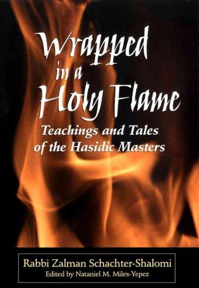 Wrapped in a Holy Flame