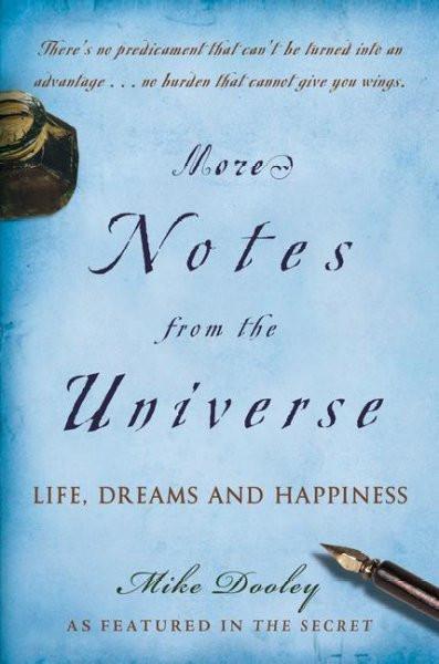 More Notes from the Universe : Life, Dreams and Happiness