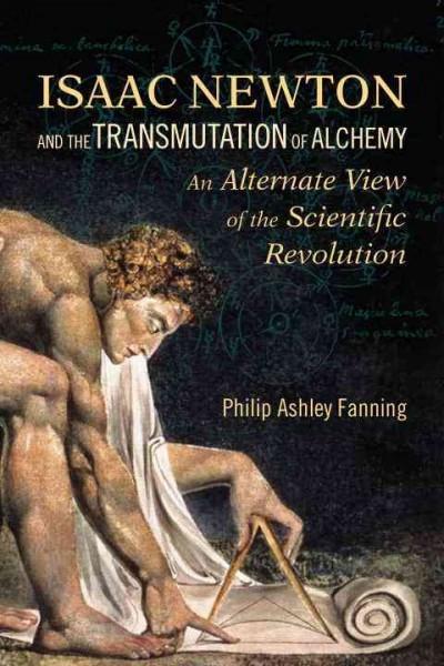 Isaac Newton and the Transmutation of Alchemy