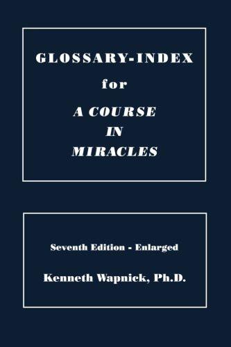 Glossary Index for a Course in Miracles