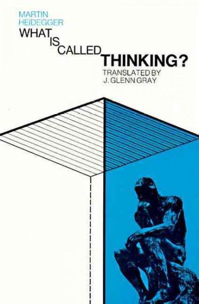 What Is Called Thinking