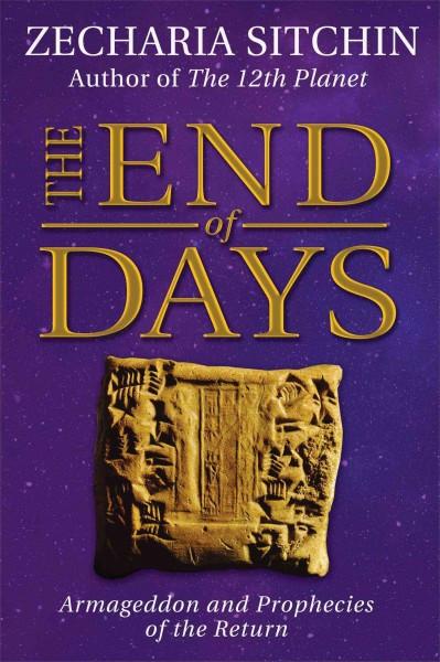End of Days : Armageddon and Prophecies of the Return