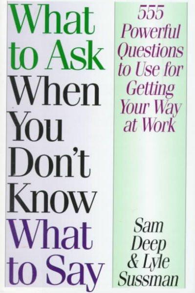 What to Ask When You Don't Know What to Say