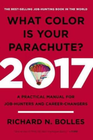What Color Is Your Parachute? 2017 Edition
