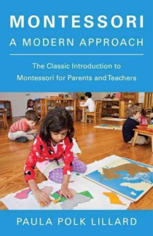 Montessori : A Modern Approach