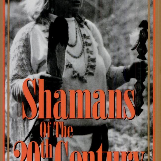 Shamans of the 20th Century