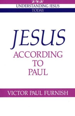 Jesus According to Paul