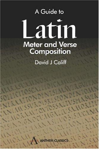 Guide to Latin Meter And Verse Composition
