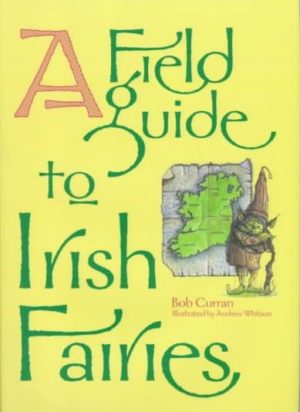 Field Guide to Irish Fairies