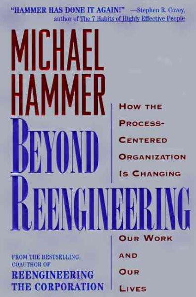 Beyond Reengineering