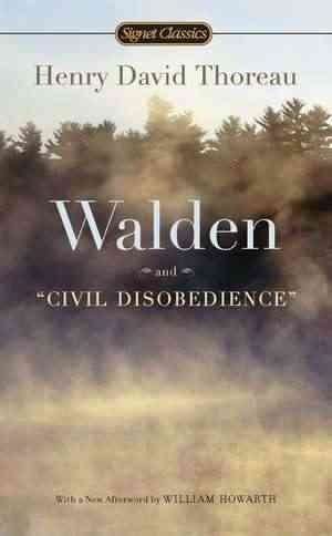 Walden or Life in the Woods and "Civil Disobedience"